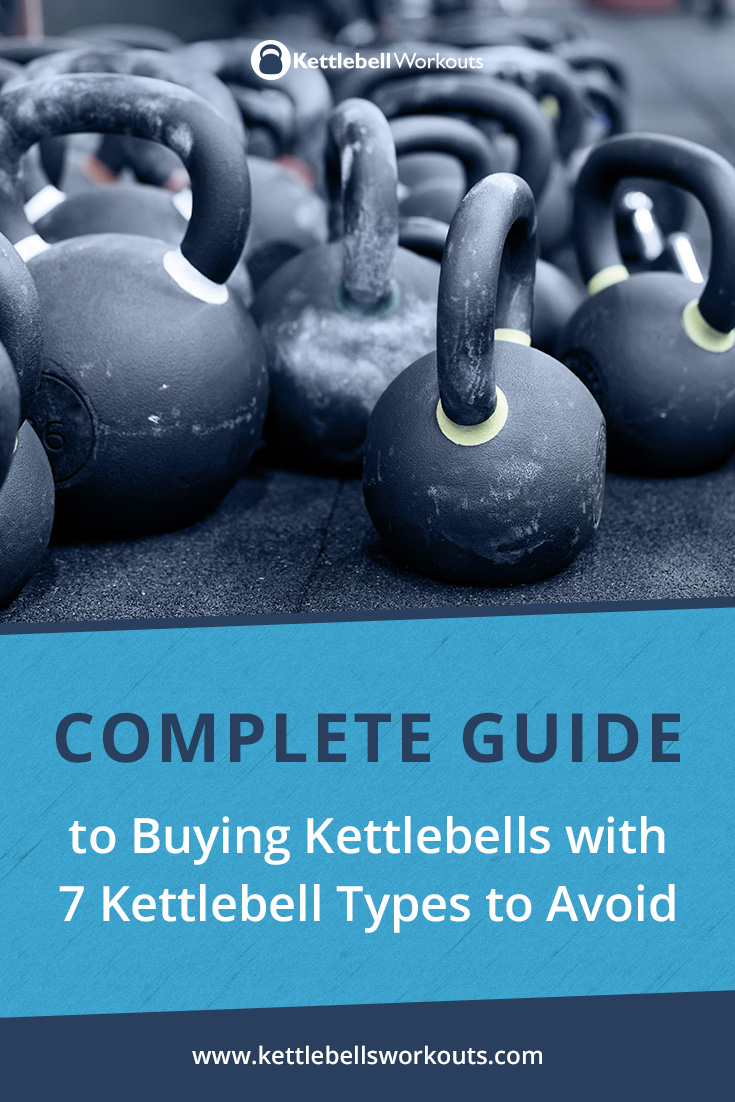 Complete Guide to Buying Kettlebells with 7 Kettlebell Types to Avoid