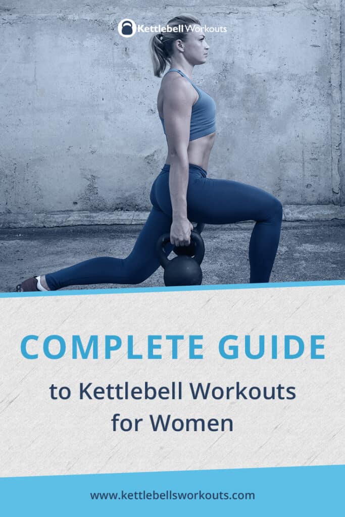 Kettlebell Workouts for Women Plus 7 MustKnow Exercises