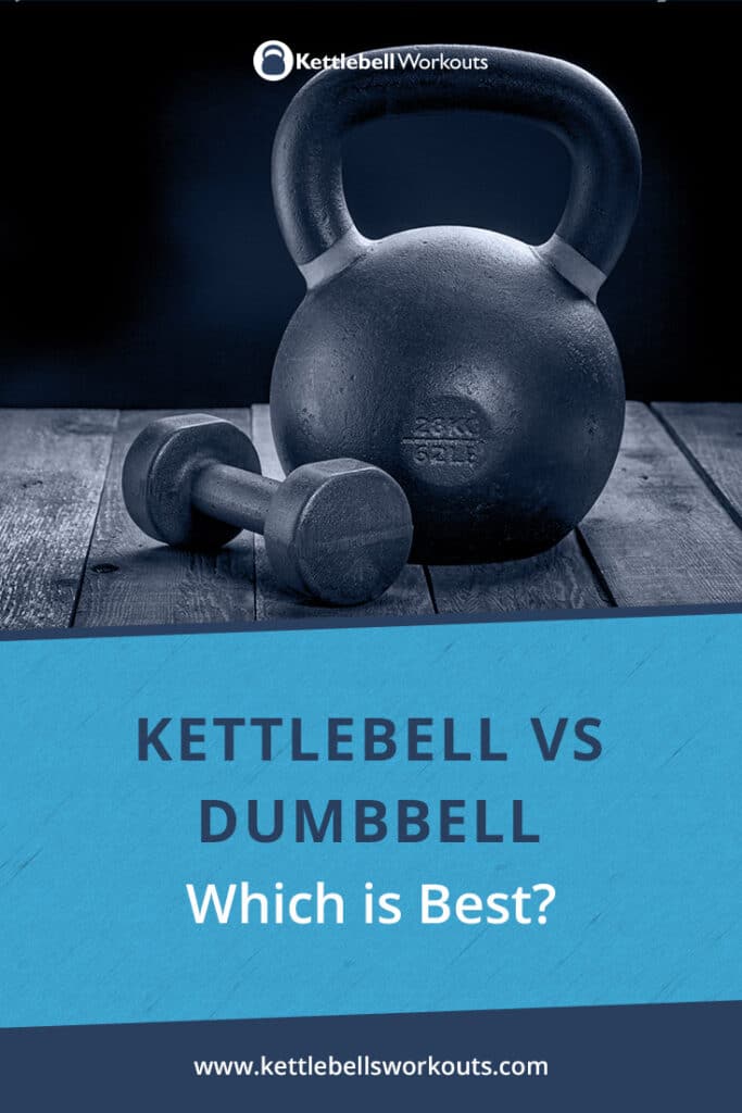 Kettlebell vs Dumbbell Which is Best?