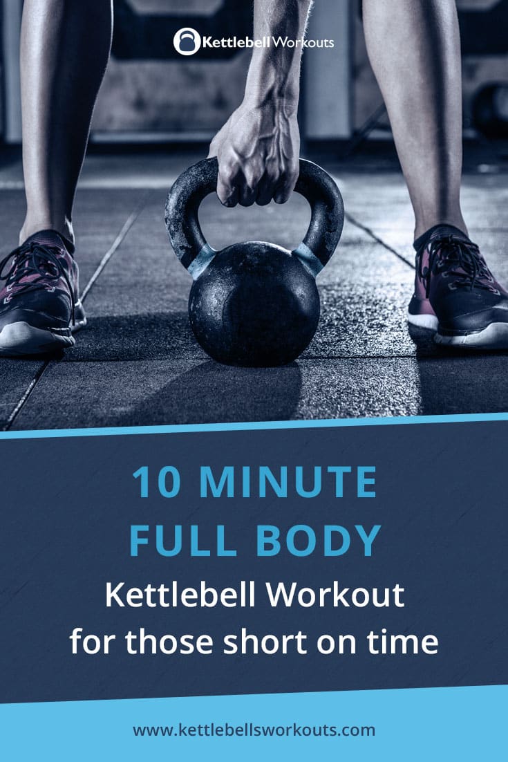 10 minute kettlebell workout