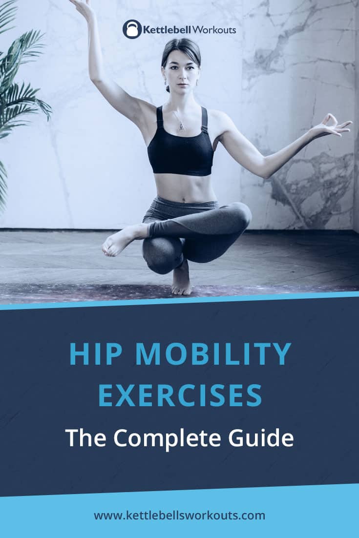 9 Hip Mobility Exercises to Eliminate Stiffness