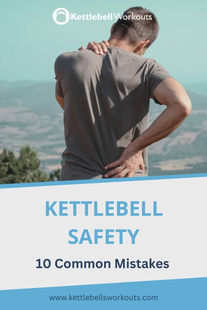 Kettlebell Safety 10 Common Mistakes to Avoid